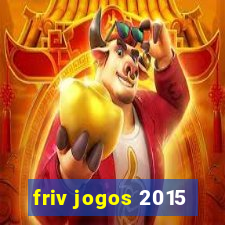 friv jogos 2015